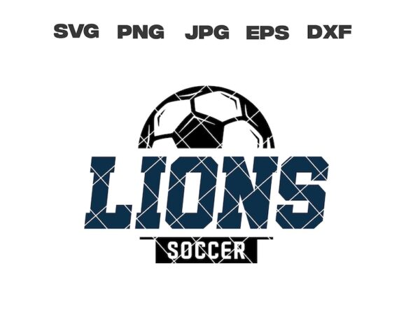 10 Lions SVG Lions Soccer SVG Soccer svg png jpg dxf eps Cricut Files Digital Download Clip Art Instant Download